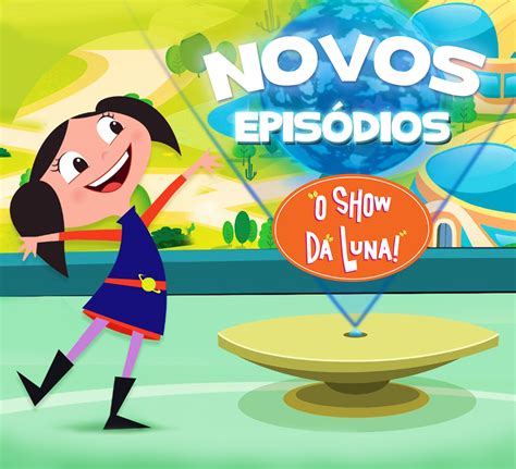 Episódios inéditos de O Show da Luna estreiam no Discovery Kids EP