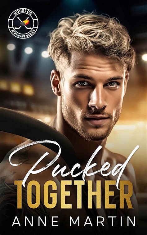 Pucked Together A Brothers Best Friend Hockey Romance Ebook Martin Anne Amazonca Kindle