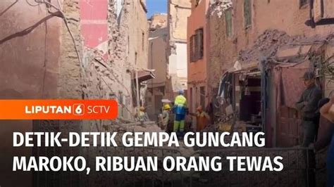 VIDEO Detik Detik Gempa Magnitudo 6 9 Guncang Maroko Tercatat