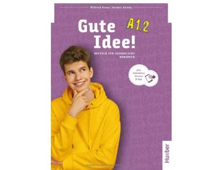 Livro Gute Idee A1 2 Kursbuch Code de Hueber Alemão Worten pt