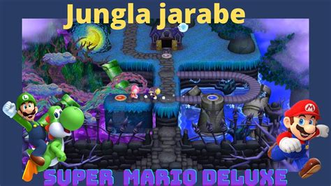 Super Mario Bros U Deluxe Jungla Jarabe Youtube