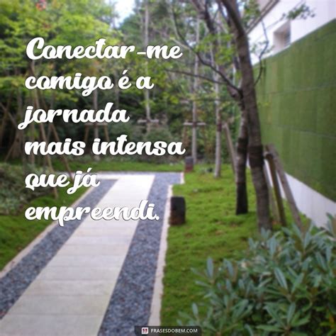 Frases Intensas Para Acompanhar Suas Fotos Sozinha Frases Do Bem