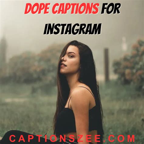 Best 100 Dope Captions For Instagram