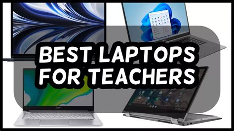 Best Laptops For Teachers 2023 Back To School Guide TeachersParadise