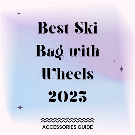 Best Ski Bag with Wheels 2023 - Slopehacker