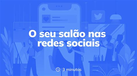 Como Promover O Seu Salão Nas Redes Sociais