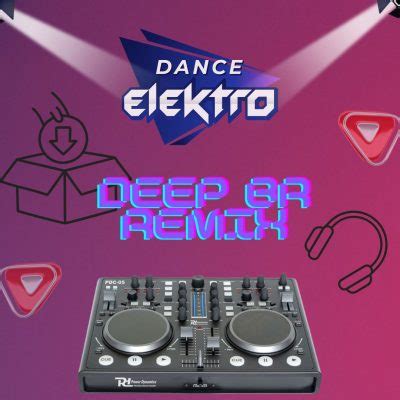 Deep Br Remix Dance Elektro