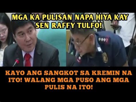 Mga Ka Pulisan Napa Hiya Kay Sen Raffy Tulfo Kayo Ang Sangkot Sa