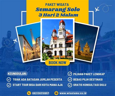 Paket Wisata Semarang Solo 3 Hari 2 Malam WisataMu Tour Travel