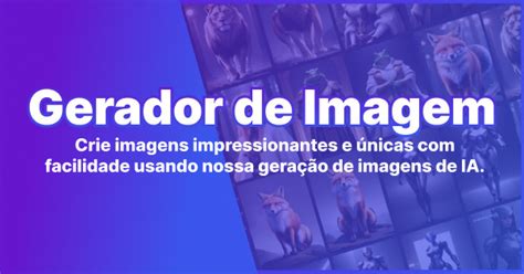 Gerador Gratuito De Imagens Gerador De Imagens Intelig Ncia