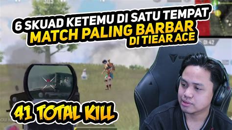 Squad Ketemu Di Satu Tempat Match Paling Barbar Di Tier Ace Youtube