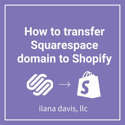 How To Transfer Squarespace Domain To Shopify Ilana Davis