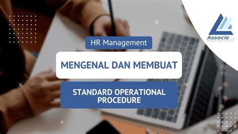 Standard Operational Procedure Apa Mengapa Dan Bagaimana Membuatnya