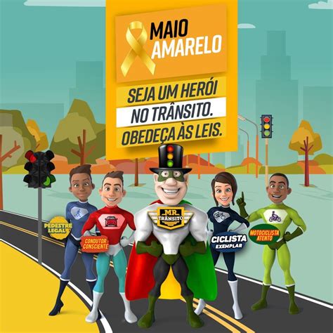 Maio Amarelo Atitudes Responsáveis No Trânsito Salvam Vidas