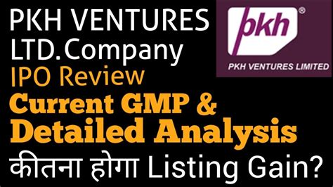 Pkh Ventures Ipo Detailed Review Pkh Ventures Ipo Gmp Apply Or