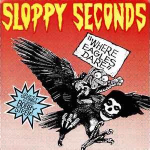 Sloppy Seconds Come Back Traci Releases Discogs