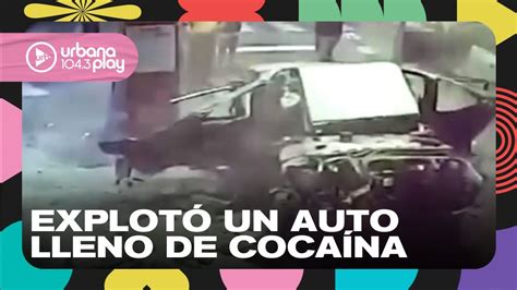 Explot Un Auto Lleno De Coca Na Todopasa Youtube