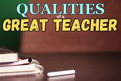 9 Key Qualities Of A Good Teacher That Surprise You The Misfit Teacher