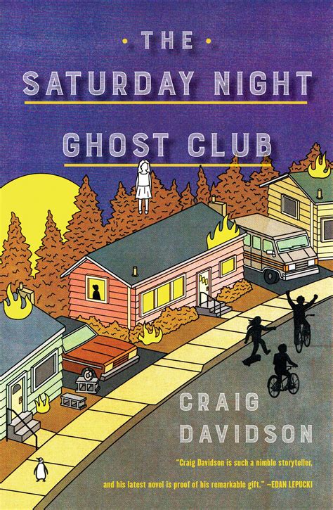 Look Out For  The Saturday Night Ghost Club By Craig Davidson This Is Horror