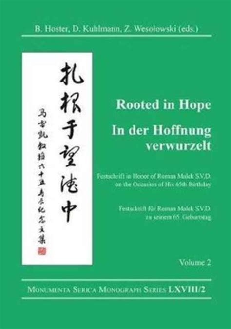 Monumenta Serica Monograph Series Rooted In Hope China Religion