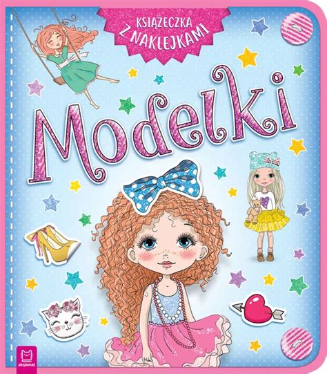 Modelki Książeczka z naklejkami książka papierowa