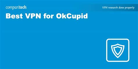 Best Vpn For Okcupid Access The Dating App From Anywhere