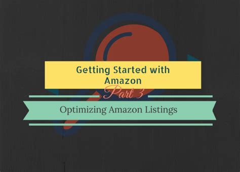 Part 3 How To Optimize Your Amazon Listings And Launch A Product