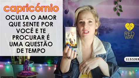 ♑️ CapricÓrnio ️‍🔥oculta O Amor Que Sente Por VocÊ E Te Procurar É Uma