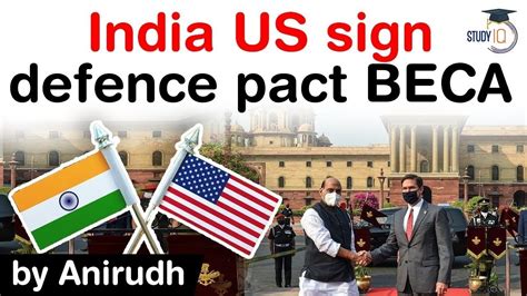 India Us Sign Defence Pact Beca Why Beca Is Important For India Us Defence Relations Upsc