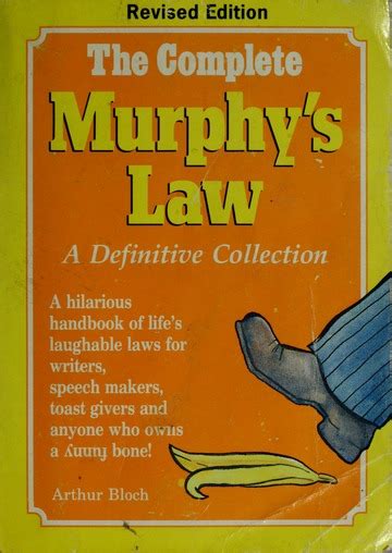 The Complete Murphy S Law A Definitive Collection Bloch Arthur