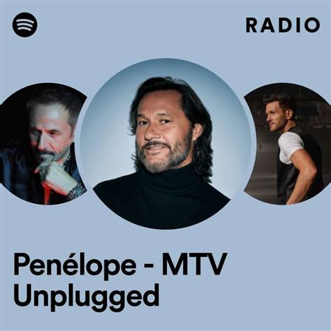 Penélope MTV Unplugged Radio playlist by Spotify Spotify