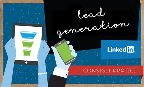 LinkedIn E Lead Generation Consigli Pratici