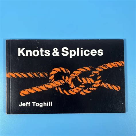 Knots And Splices Vintage 1987 Fernhurst Books By Jeff Toghill Eur 625