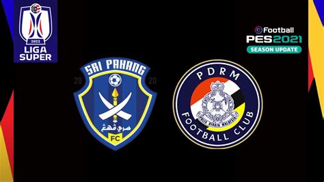 Liga Super Sri Pahang Fc Vs Pdrm Fc Game Pc Youtube