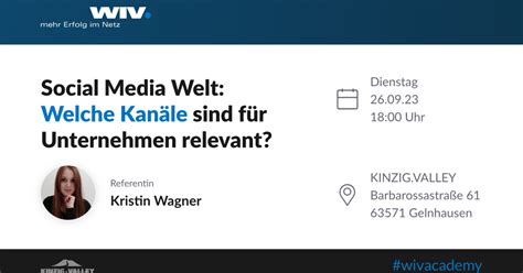 Wivacademy Welche Social Media Kan Le Sind F R Unternehmen Relevant