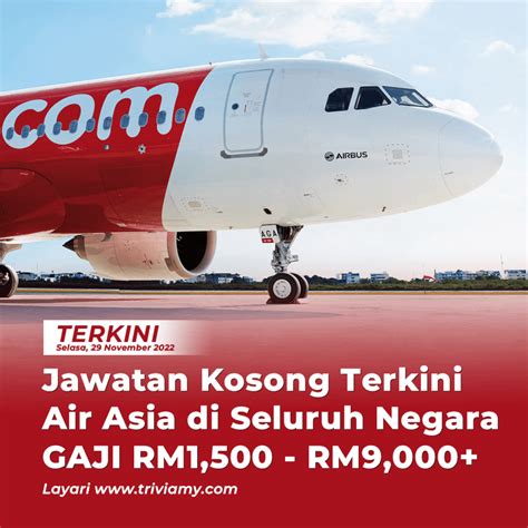 Jawatan Kosong Terkini Air Asia Di Seluruh Negara GAJI RM1 500 Hingga