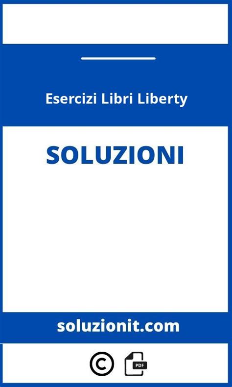 Soluzioni Esercizi Libri Liberty