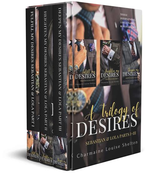 A Trilogy Of Desires Sebastian And Lola Parts I Iii By Charmaine Louise