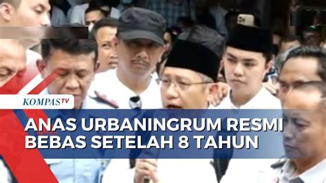 Anas Urbaningrum Bebas Setelah Tahun Kepala Lapas Masih Harus Lapor