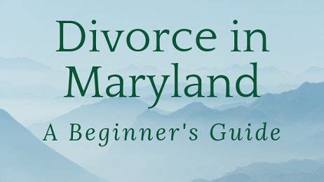 The Ultimate Guide To Getting Divorced In Maryland Survive Divorce