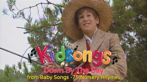 Down By The Bay From Kidsongs Baby Songs 75 Nursery Rhymes By Kidsongs