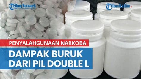 News Video Pil Double L Dianggap Peningkat Stamina Dan Marak Digunakan