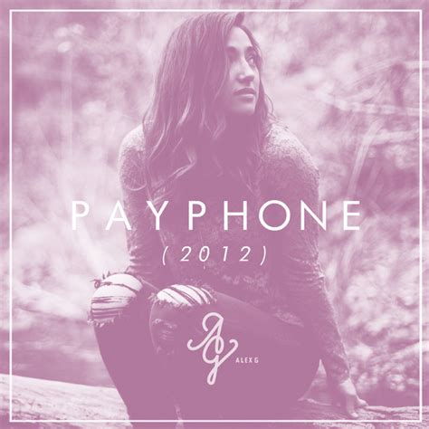 Payphone Acoustic Version Song And Lyrics By Alex G Spotify