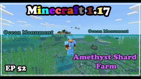 Minecraft 1 17 ep 52 Ocean Monument နစခကက Amethyst Shard Farm