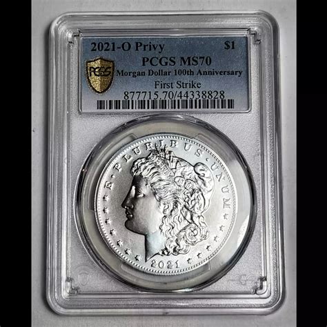 2021 O Morgan Silver Dollar PCGS MS 70 100TH ANNIV 1ST STRIKE WITH