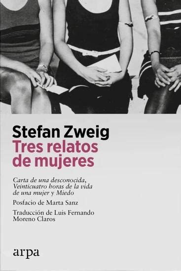 Carta De Una Desconocida Veinticuatro Horas En La Vida De Una Mujer