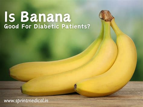 Is Banana Good For Diabetic Patients Lets Find Out Sprint Medical