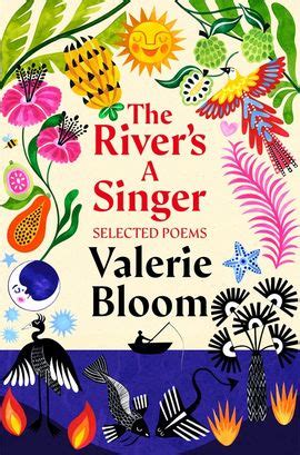 The River's A Singer: Selected Poems by Valerie Bloom - Pan Macmillan