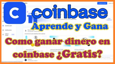 Como Ganar Criptomonedas En Coinbase La Manera Más Sencilla De Obtener Cripto Gratis Sin