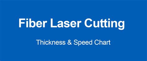 Fiber Laser Cutting Thickness And Speed Chart Artizono